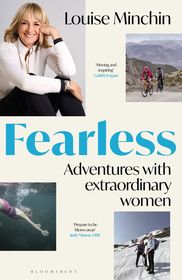 Fearless: Adventures with Extraordinary Women Fearless: Adventures with Extraordinary Women