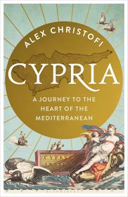 Cypria: A Journey to the Heart of the Mediterranean