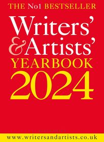 Writers' & Artists' Yearbook 2024: The best advice on how to write and get published