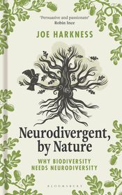 Neurodivergent, By Nature: Why Biodiversity Needs Neurodiversity