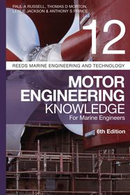 Reeds Vol 12: Motor Engineering Knowledge for Marine Engineers Reeds Vol 12: Motor Engineering Knowledge for Marine Engineers