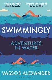 Swimmingly: Adventures in Water