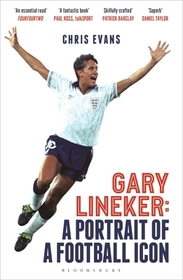 Gary Lineker: A Portrait of a Football Icon: ‘AN ESSENTIAL READ’ FourFourTwo