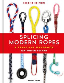 Splicing Modern Ropes 2nd edition: A Practical Handbook