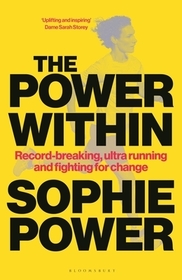 The Power Within: Record-breaking, ultrarunning and fighting for change