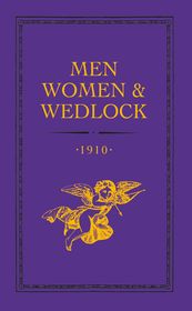 Men, Women and Wedlock