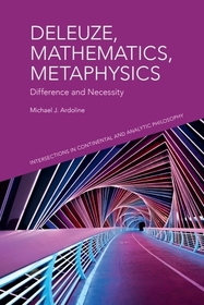 Deleuze, Mathematics, Metaphysics: Difference and Necessity