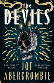 The Devils: The epic fantasy sensation – prepare for a wickedly dark and twisted adventure
