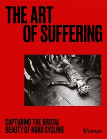 The Art of Suffering: Capturing the Brutal Beauty of Road Cycling