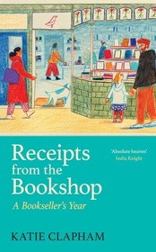 Receipts From the Bookshop: A Bookseller's Year