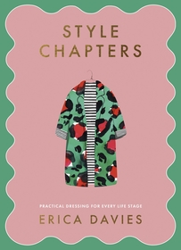 Style Chapters: Practical dressing for every life stage Style Chapters: Practical dressing for every life stage