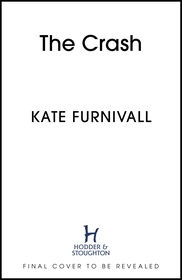 The Crash: gripping and unforgettable WW2 historical fiction from the acclaimed author of The Liberation