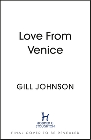 Love From Venice: A golden summer on the Grand Canal Love From Venice: A golden summer on the Grand Canal