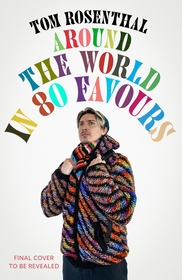 Around the World in 80 Favours: One man's ridiculous quest to find meaning - and free travel Around the World in 80 Favours: One man's ridiculous quest to find meaning - and free travel