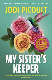 My Sister's Keeper: the gripping and hugely emotional tear-jerker from the bestselling author of Mad Honey My Sister's Keeper: the gripping and hugely emotional tear-jerker from the bestselling author of Mad Honey