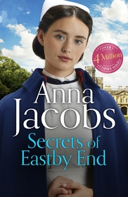 The Secrets of Eastby End: the gripping and unforgettable new novel from the beloved and bestselling saga storyteller