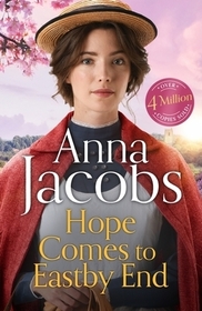 Hope Comes to Eastby End: drama returns in the gripping new saga series from multi-million-copy bestseller  Anna Jacobs