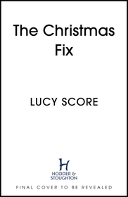 The Christmas Fix: the sizzling new festive romance from the Tiktok sensation and million-copy bestseller