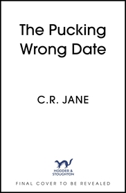 The Pucking Wrong Date