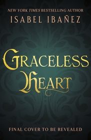 Graceless Heart: a beautiful, rich fantasy romance about Renaissance art and forbidden magic