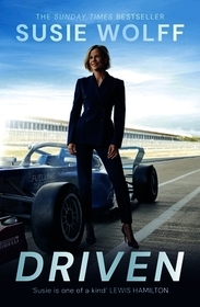 Driven: The inspirational Memoir from the Formula One Trailblazer, as seen on Netflix’s Drive to Survive