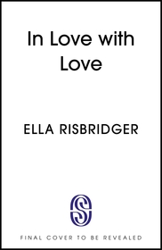 In Love with Love: The Persistence and Joy of Romantic Fiction