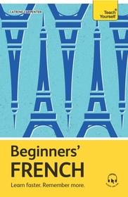 Beginners? French: Learn faster. Remember more.