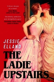 The Ladie Upstairs: ‘A fever dream of a novel’ Lucy Rose, author of THE LAMB