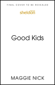 Good Kids: Why You Suffered in Silence and How to Break the Cycle with Your Kids