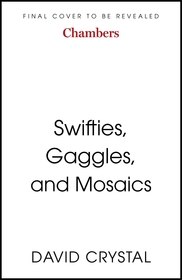 Crystal?s Curiosity Cabinet: An English Language Miscellany