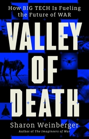 Valley of Death: How Big Tech is Fueling the Future of War