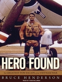 Hero Found: The Greatest POW Escape of the Vietnam War