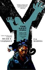 Y: The Last Man Deluxe Edition (English edition). Book.1: The Last Man: Deluxe Edition Book One