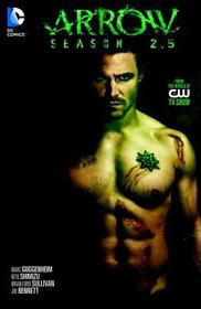 Arrow Season 2.5: From the World of the Cw TV Show