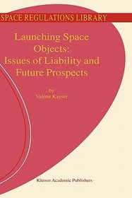 Launching Space Objects: Issues of Liability and Future Prospects