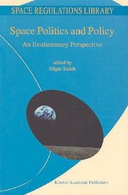 Space Politics and Policy: An Evolutionary Perspective