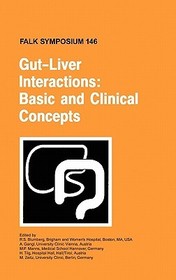 Gut-Liver Interactions: Basic and Clinical Concepts: Basic and Clinical Concepts