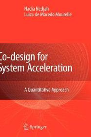 Co-Design for System Acceleration: A Quantitative Approach Co-Design for System Acceleration: A Quantitative Approach
