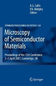 Microscopy of Semiconducting Materials 2007: Proceedings of the 15th Conference, 2-5 April 2007, Cambridge, UK