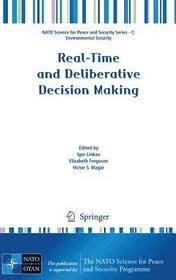 Real-Time and Deliberative Decision Making: Application to Emerging Stressors