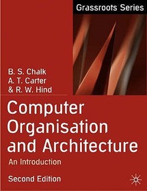 Computer Organisation and Architecture: An Introduction