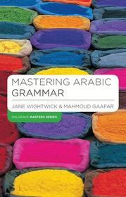 Mastering Arabic Grammar Mastering Arabic Grammar