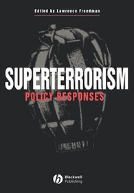 Superterrorism: Policy Responses