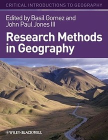 Research Methods in Geography –  A Critical Introduction: A Critical Introduction