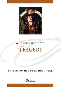 A Companion to Tragedy