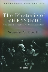 The Rhetoric of RHETORIC: The Quest for Effective Communication