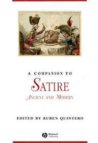 A Companion to Satire – Ancient and Modern: Ancient and Modern