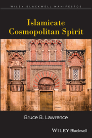 Islamicate Cosmopolitan Spirit: Myth or Movement?