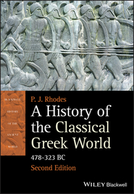 A History of the Classical Greek World: 478 – 323 Bc