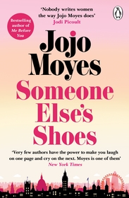Someone Else?s Shoes: The delightful No 1 Sunday Times bestseller 2023 Someone Else?s Shoes: The delightful No 1 Sunday Times bestseller 2023